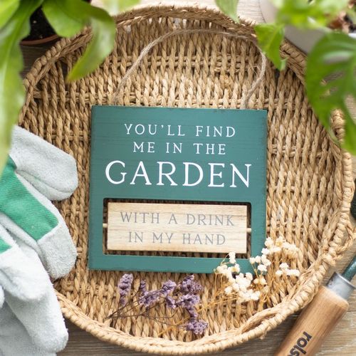 YOU'LL FIND ME IN THE GARDEN REVERSIBLE HANGING SIGN