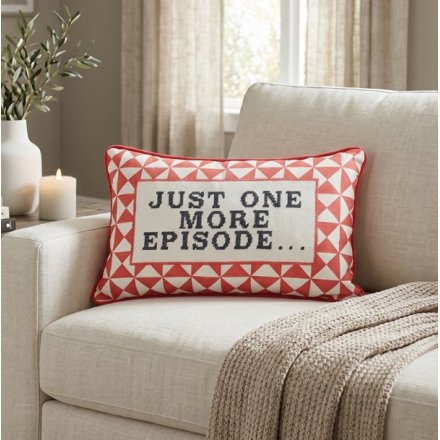 Just one More Episode Cushion, 50cm