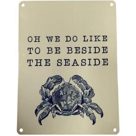 Metal Oh We Do Like To Be Beside The Seaside Sign, 20cm