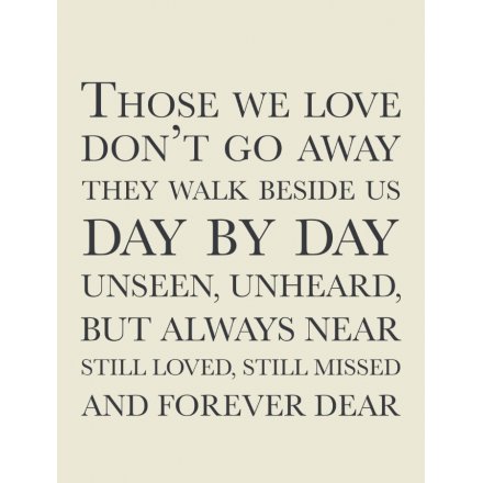 Those We Love Dont Go Away Metal Sign, 20cm